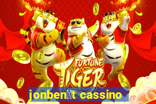 jonben茅t cassino