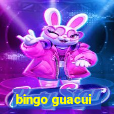 bingo guacui