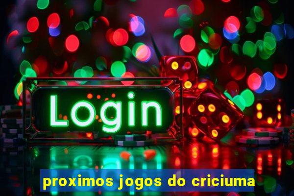 proximos jogos do criciuma