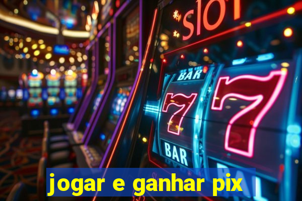 jogar e ganhar pix