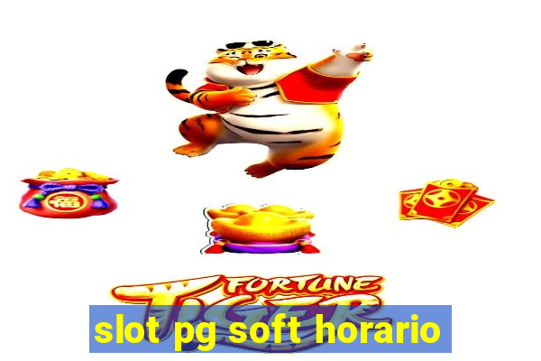 slot pg soft horario