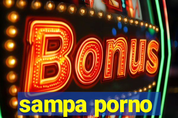 sampa porno