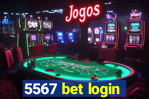 5567 bet login