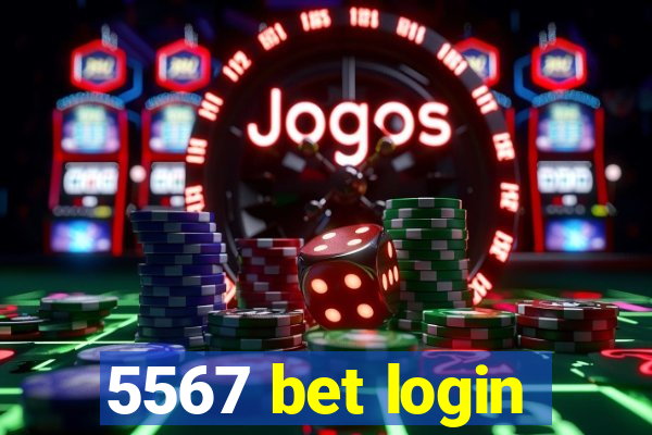 5567 bet login