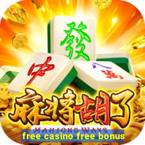 free casino free bonus