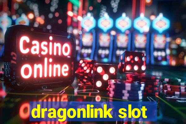 dragonlink slot