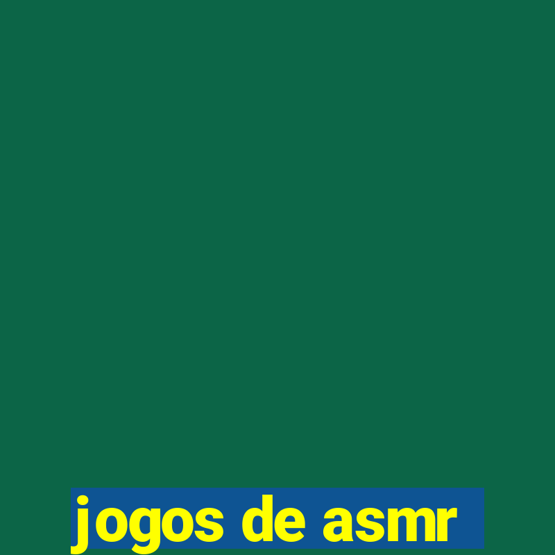 jogos de asmr