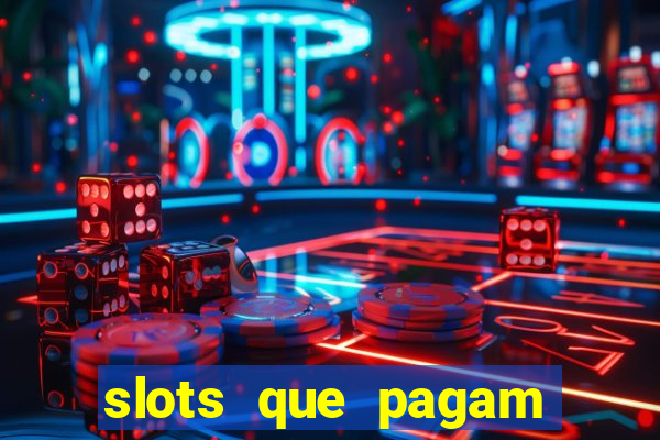 slots que pagam sem depositar