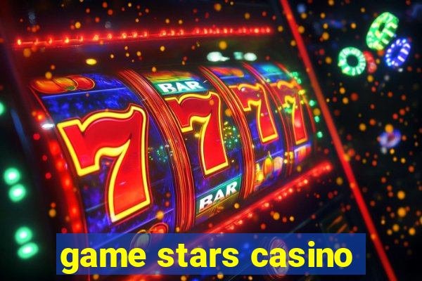 game stars casino