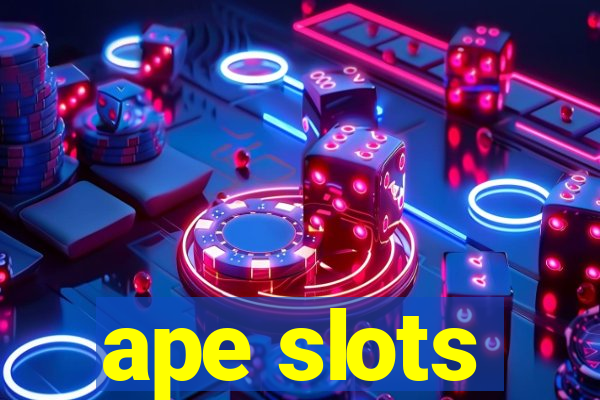 ape slots