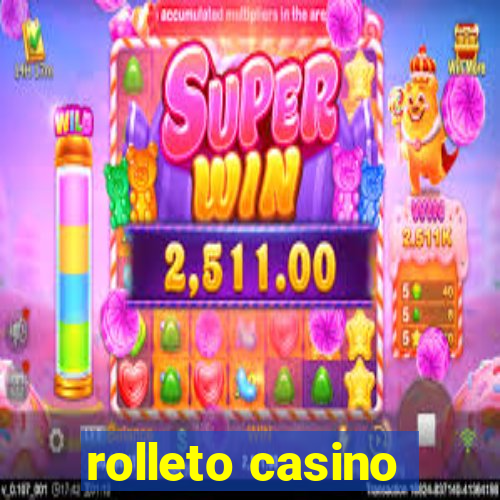 rolleto casino