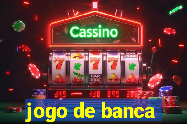 jogo de banca