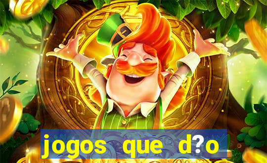 jogos que d?o dinheiro sem depositar nada