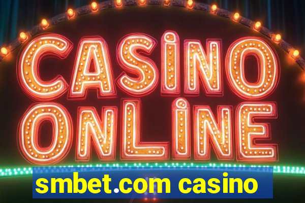 smbet.com casino