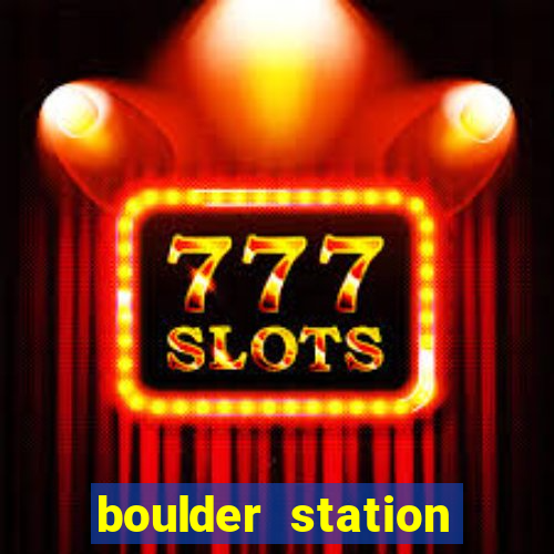 boulder station hotel casino