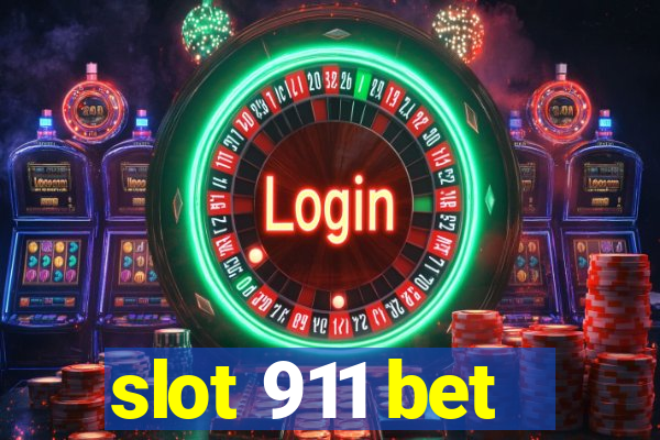 slot 911 bet