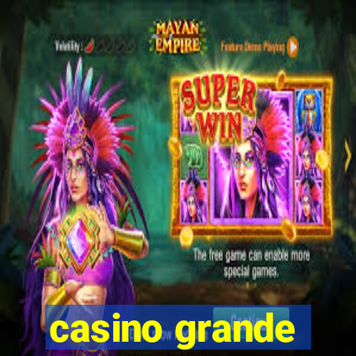 casino grande