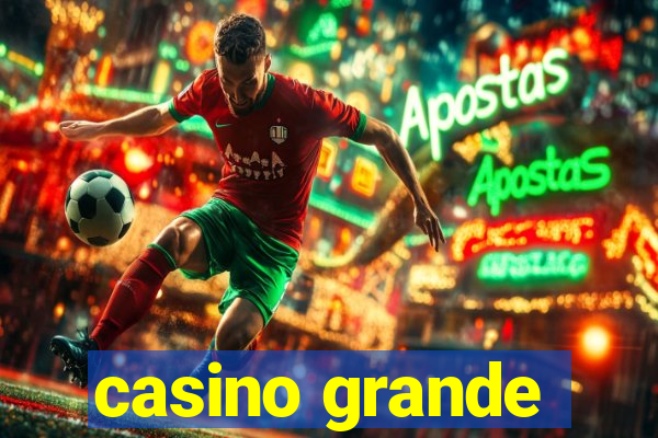 casino grande