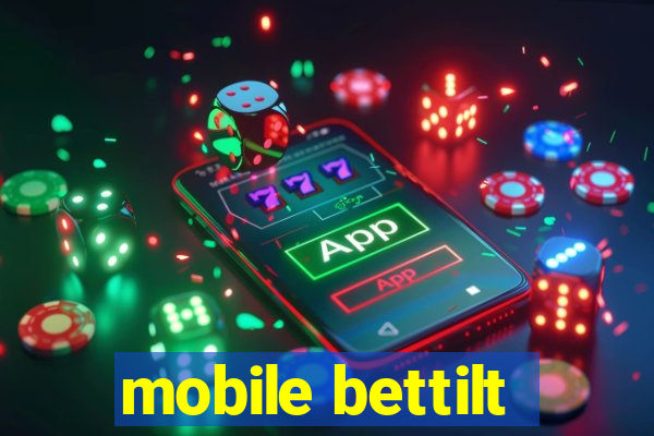 mobile bettilt