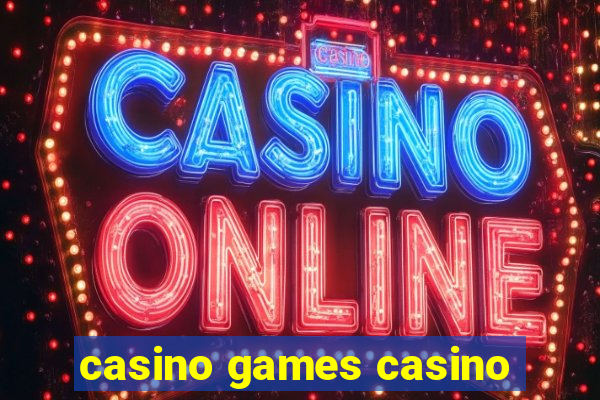 casino games casino