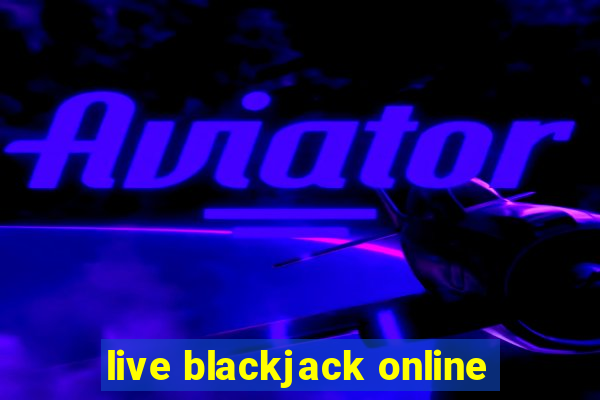 live blackjack online