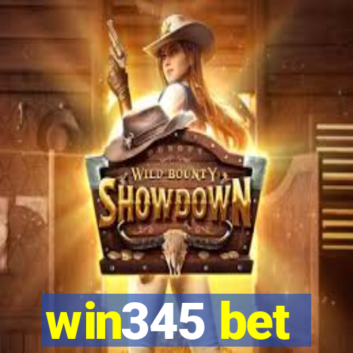 win345 bet