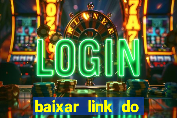 baixar link do jogo do tigre