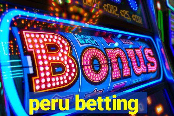 peru betting