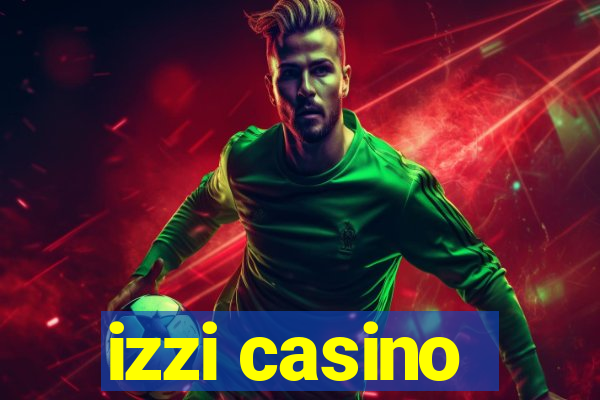 izzi casino