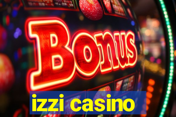 izzi casino