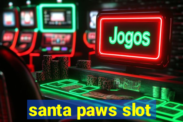 santa paws slot