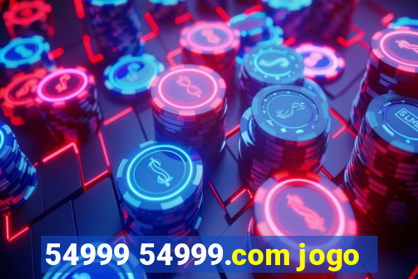 54999 54999.com jogo