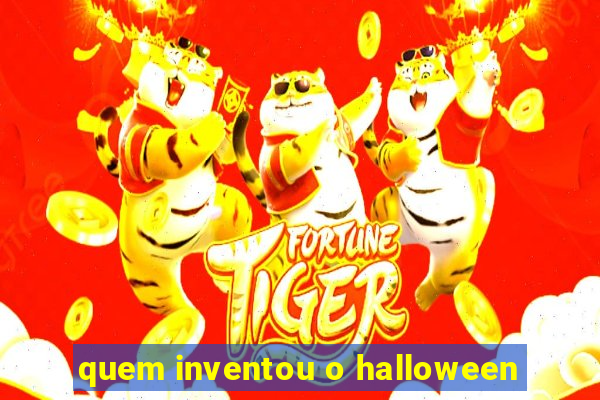 quem inventou o halloween