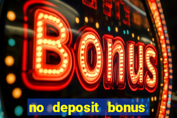 no deposit bonus real money casino