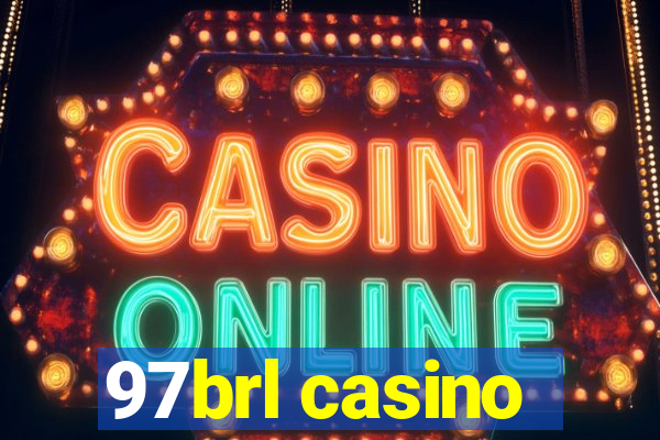 97brl casino