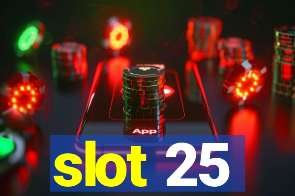 slot 25