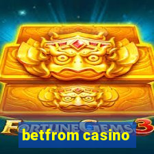 betfrom casino