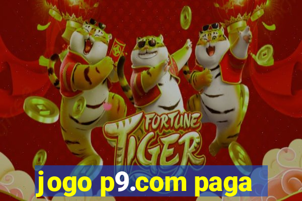 jogo p9.com paga