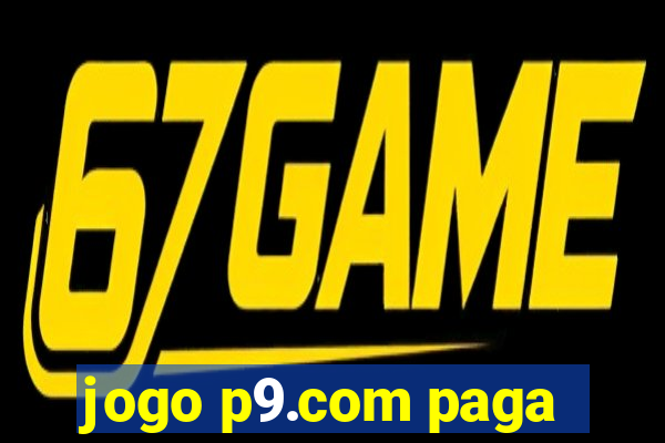 jogo p9.com paga