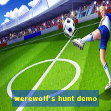 werewolf's hunt demo