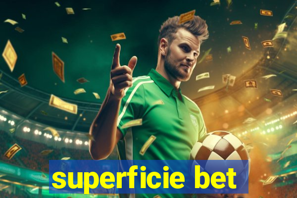 superficie bet