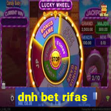 dnh bet rifas