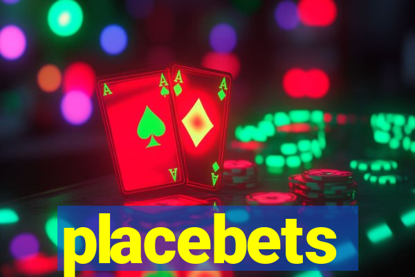 placebets