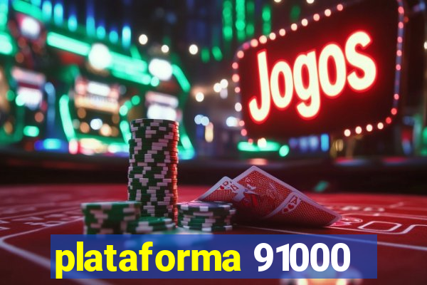 plataforma 91000