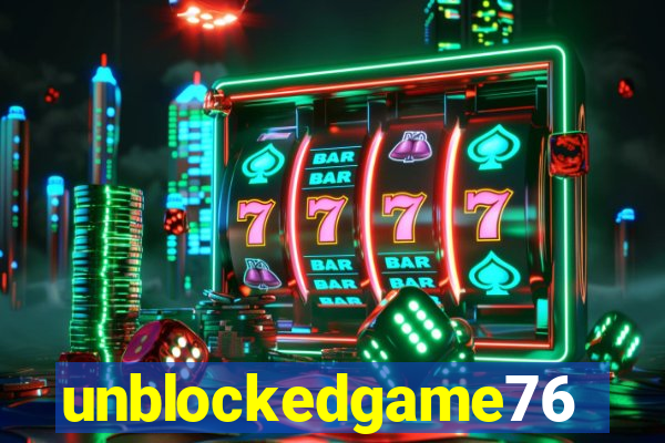 unblockedgame76