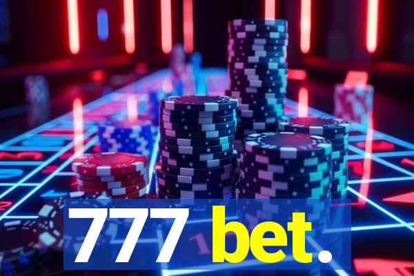 777 bet.