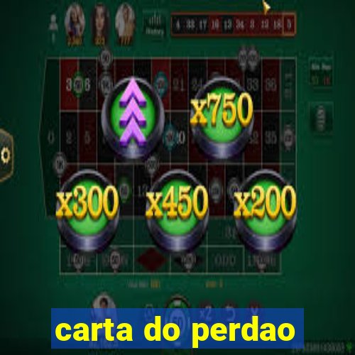 carta do perdao