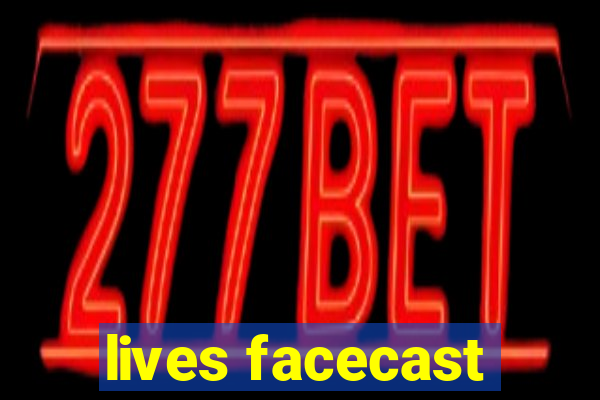 lives facecast