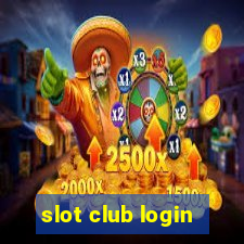 slot club login