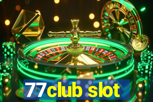 77club slot